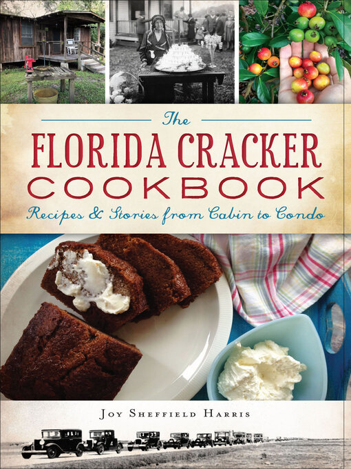 Title details for The Florida Cracker Cookbook by Joy Sheffield Harris - Available